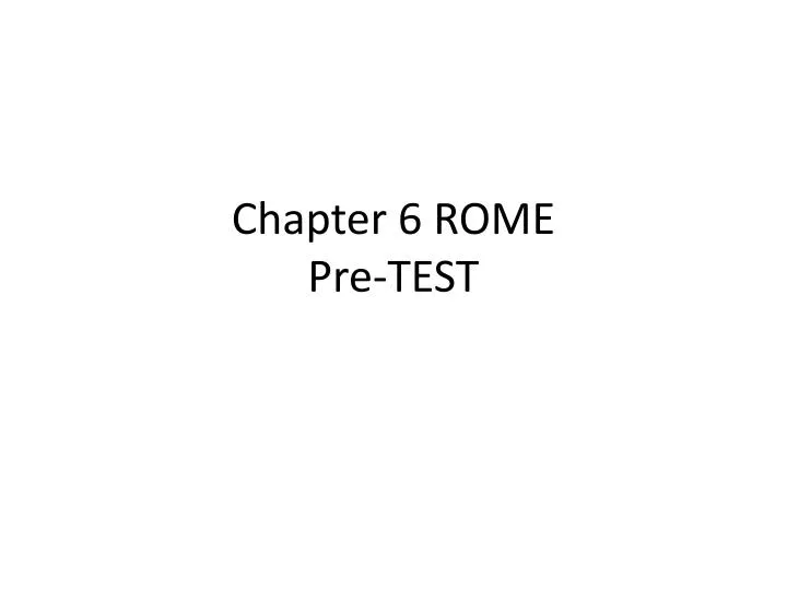 chapter 6 rome pre test