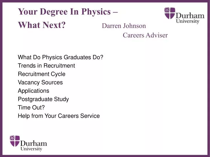 your degree in physics what next darren johnson careers adviser