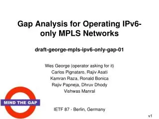 Gap Analysis for Operating IPv6-only MPLS Networks draft-george-mpls-ipv6-only-gap-01