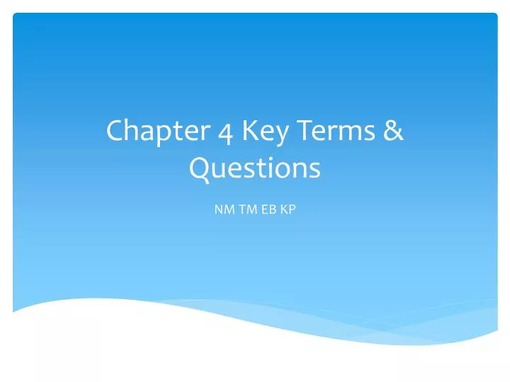 chapter 4 key terms questions