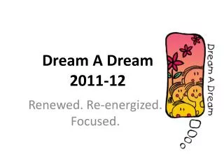 Dream A Dream 2011-12