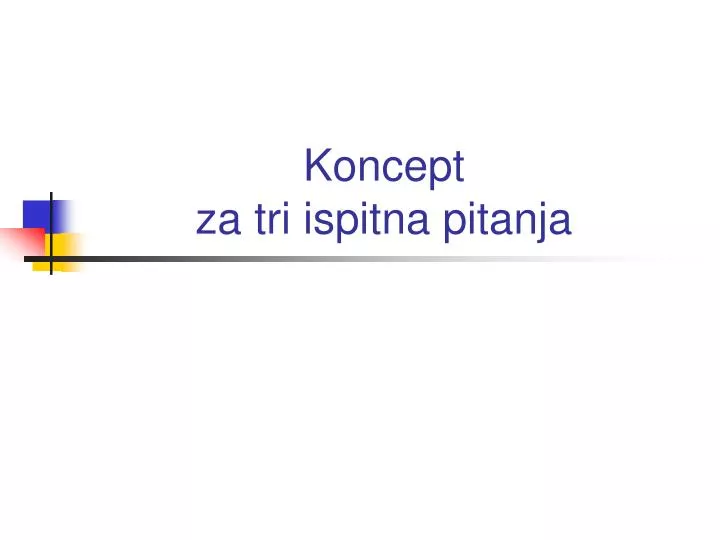 koncept za tri ispitna pitanja