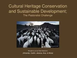 Cultural Heritage Conservation and Sustainable Development ; The Pastoralist Challenge