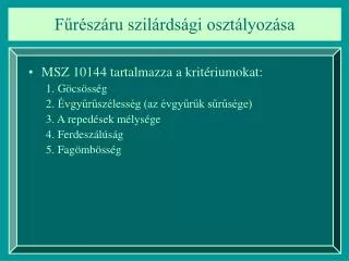 f r sz ru szil rds gi oszt lyoz sa