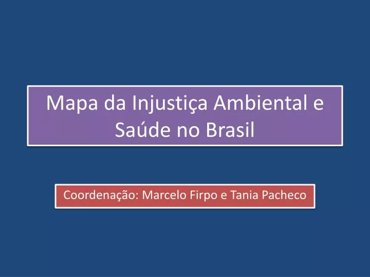 mapa da injusti a ambiental e sa de no brasil