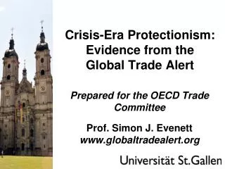 Crisis-Era Protectionism: Evidence from the Global Trade Alert