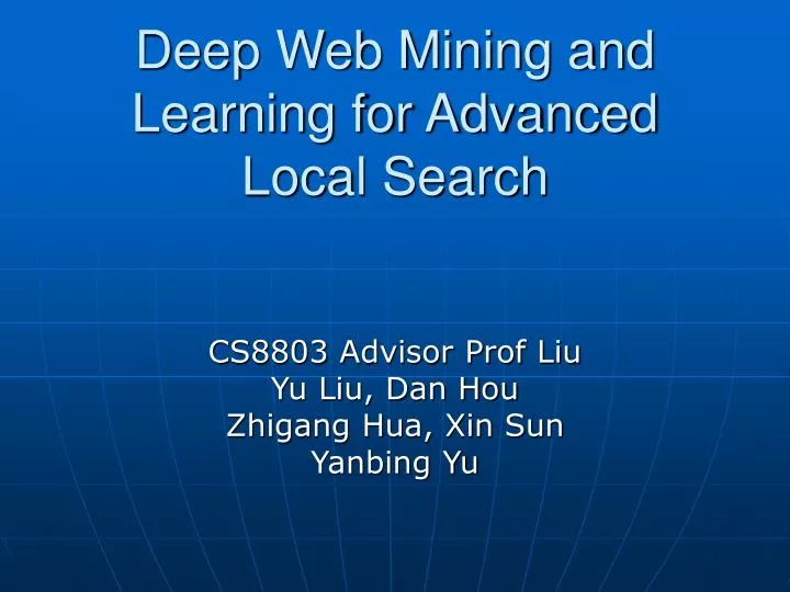 deep web mining and learning for advanced local search