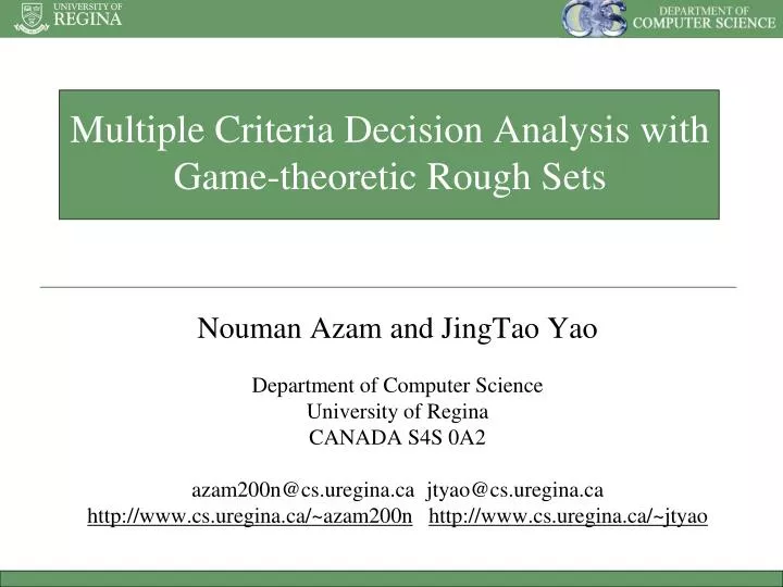 multiple criteria decision analysis with game theoretic rough sets