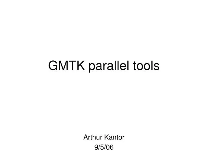 gmtk parallel tools