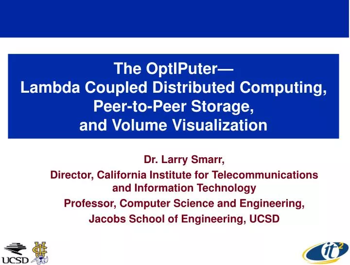 the optiputer lambda coupled distributed computing peer to peer storage and volume visualization