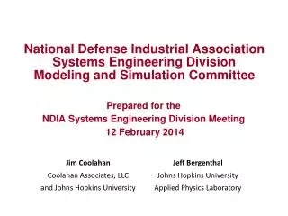 Prepared for the NDIA Systems Engineering Division Meeting 12 February 2014