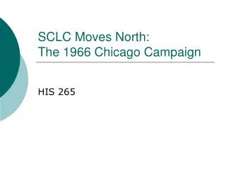 SCLC Moves North: The 1966 Chicago Campaign