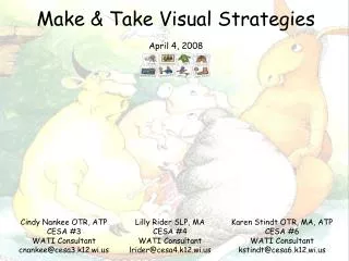 Make &amp; Take Visual Strategies April 4, 2008