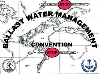 BALLAST WATER MANAGEMENT