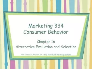 Marketing 334 Consumer Behavior