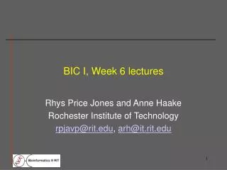 BIC I, Week 6 lectures