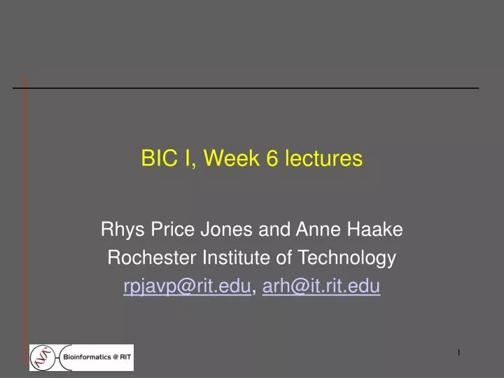 bic i week 6 lectures