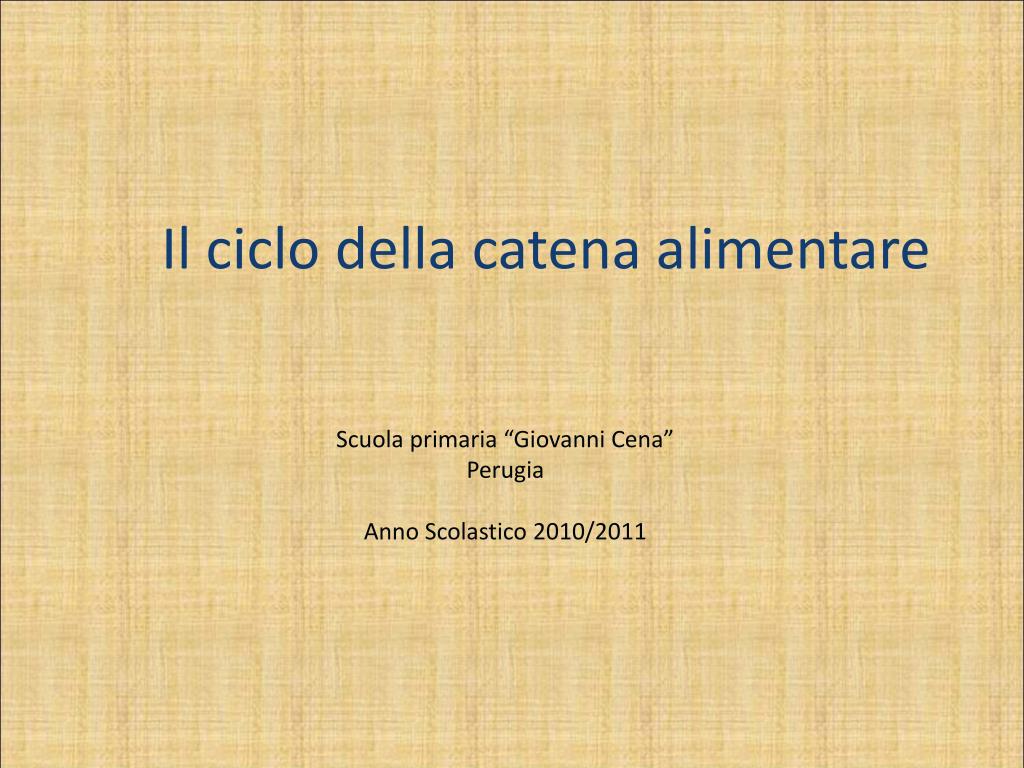 PPT - Il ciclo della catena alimentare PowerPoint Presentation, free ...