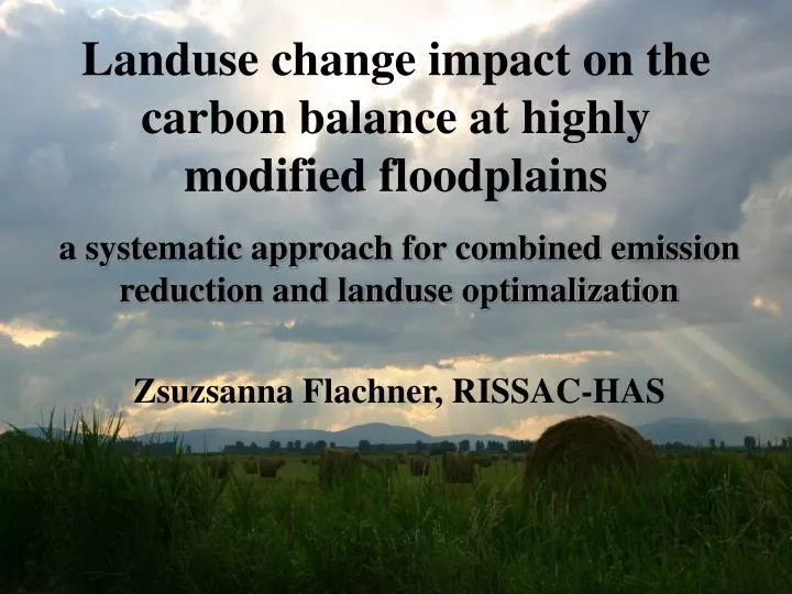 landuse change impact on the carbon balance at highly modified floodplains