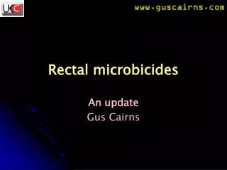 Rectal microbicides