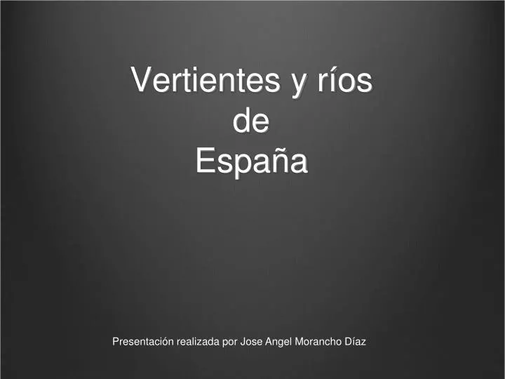 vertientes y r os de espa a