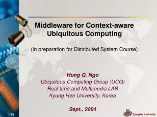 Middleware for Context-aw are Ubiquitous Computing (In preparation for Distributed System Course)