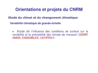 orientations et projets du cnrm