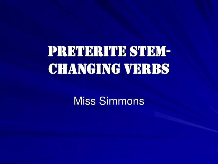 preterite stem changing verbs