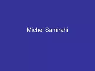 Michel Samirahi