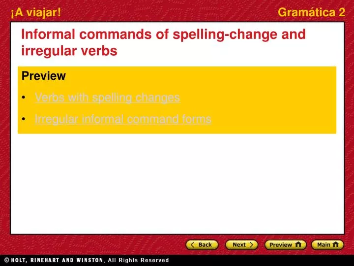 informal commands of spelling change and irregular verbs