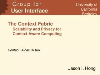 The Context Fabric Scalability and Privacy for Context-Aware Computing