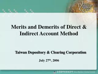 Merits and Demerits of Direct &amp; Indirect Account Method