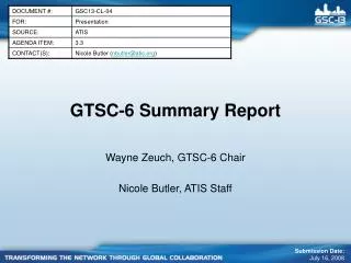 GTSC-6 Summary Report