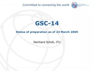 GSC-14 Status of preparation as of 24 March 2009