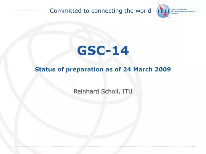 gsc 14 status of preparation as of 24 march 2009