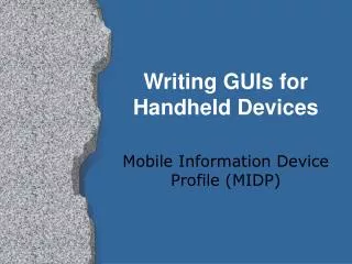 Writing GUIs for Handheld Devices
