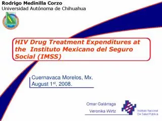 HIV Drug Treatment Expenditures at the Instituto Mexicano del Seguro Social (IMSS)