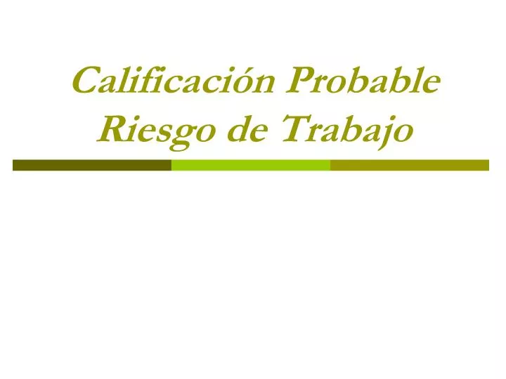 calificaci n probable riesgo de trabajo