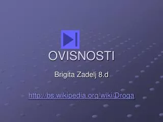 ovisnosti