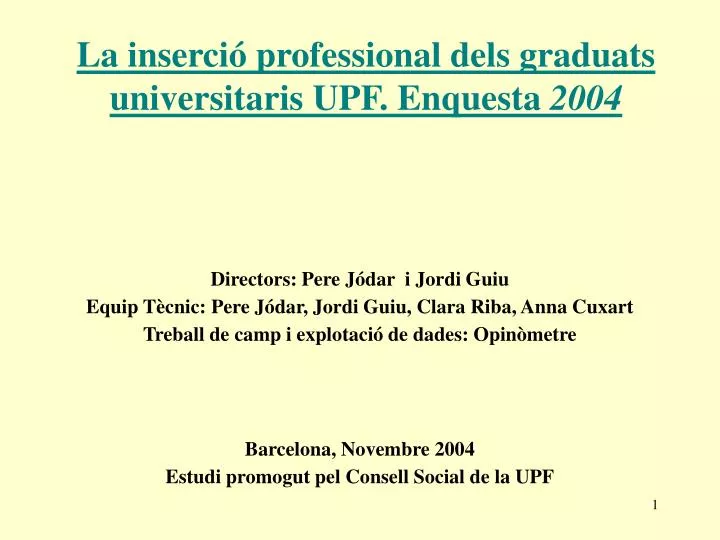 la inserci professional dels graduats universitaris upf enquesta 2004