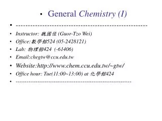 General Chemistry (I) -------------------------------------------------------