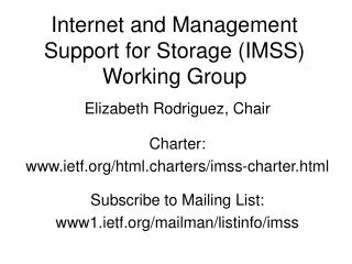 Internet and Management Support for Storage (IMSS) Working Group