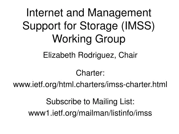 internet and management support for storage imss working group