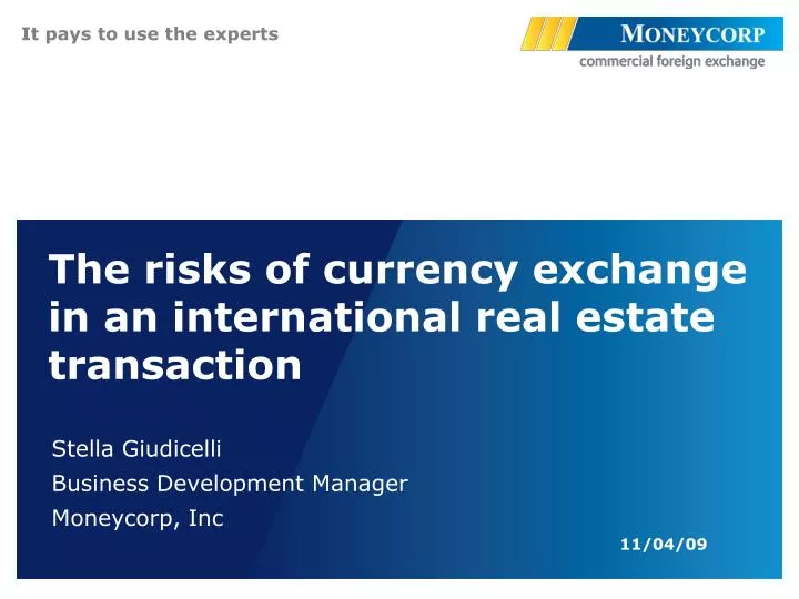 the risks of currency exchange in an international real estate transaction