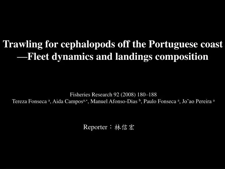 trawling for cephalopods off the portuguese coast fleet dynamics and landings composition