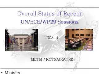 Overall Status of Recent UN/ECE/WP29 Sessions