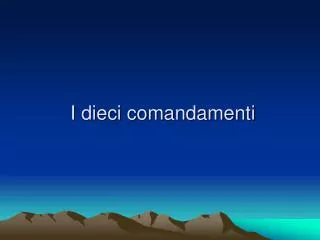 i dieci comandamenti