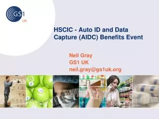 HSCIC - Auto ID and Data Capture (AIDC) Benefits Event