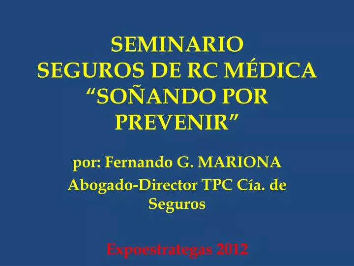 seminario seguros de rc m dica so ando por prevenir