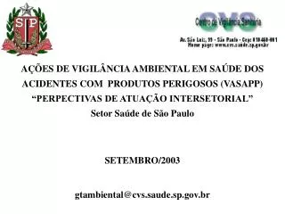 AÇÕES DE VIGILÂNCIA AMBIENTAL EM SAÚDE DOS ACIDENTES COM PRODUTOS PERIGOSOS (VASAPP)